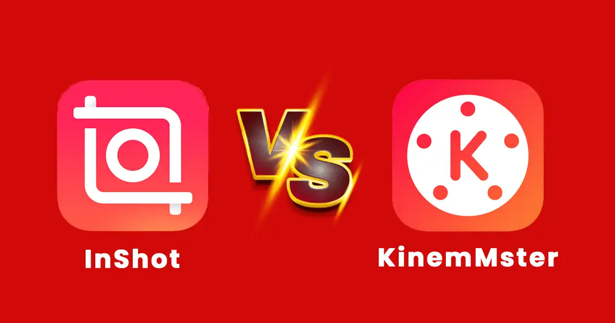 InShot vs KineMaster